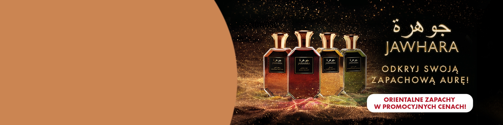 Perfumy Jawhara w eleganckich flakonach na tle złotych refleksów. Orientalne zapachy marki Jawhara w promocyjnych cenach. Odkryj swoją zapachową aurę.